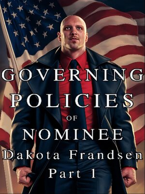 cover image of Governing Policies of Nominee Dakota Frandsen